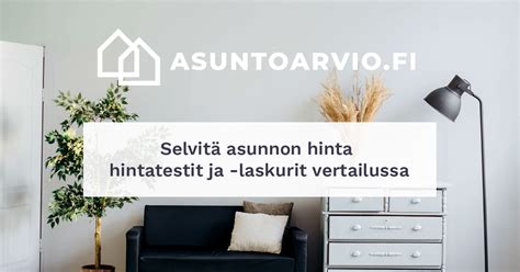 , asunnon hinta-arvio netistä Suomi24 Keskustelut